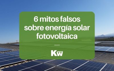 6 mitos falsos sobre energía solar fotovoltaica