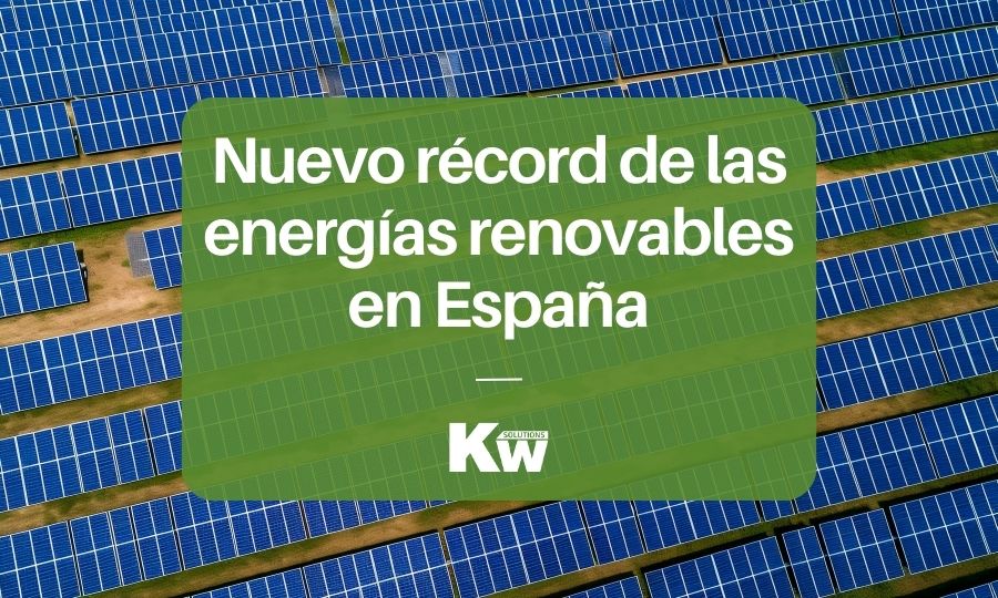 Energías renovables en España: nuevo récord