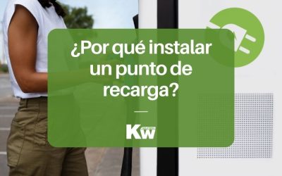 Punto de recarga: ¿Por qué instalar uno en mi empresa?