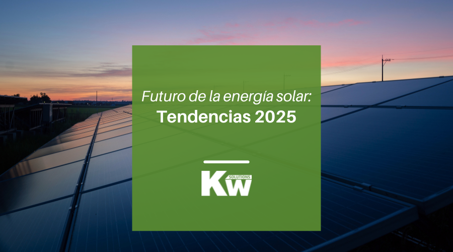 Futuro de la energía solar: tendencias 2025